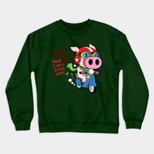 A strong pig ride a scooter Crewneck Sweatshirt